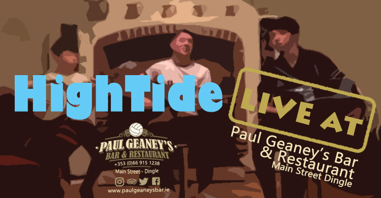 HighTide Live Music at Paul Geaney's Bar Restaurant Dingle Wild Atlantic Way