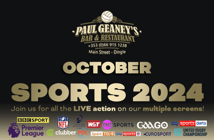 LIVE sport at Paul Geaney's Bar & Restaurant Dingle