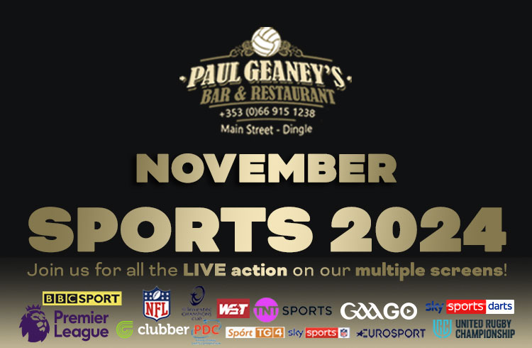 LIVE sport at Paul Geaney's Bar & Restaurant Dingle